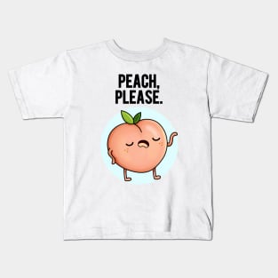 Peach Please Sassy Fruit Pun Kids T-Shirt